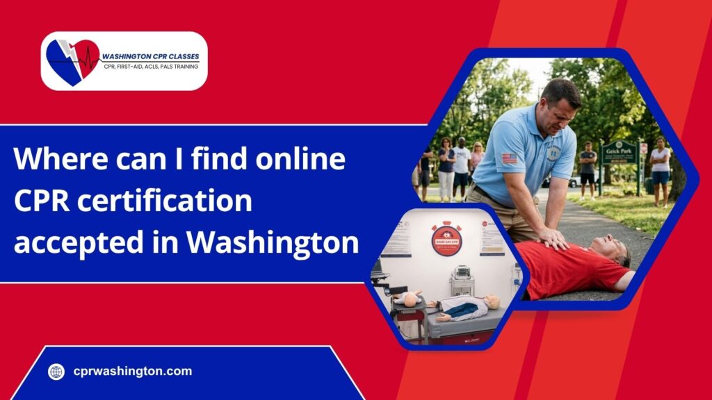 where can you find online cpr certification that is accepted in washington